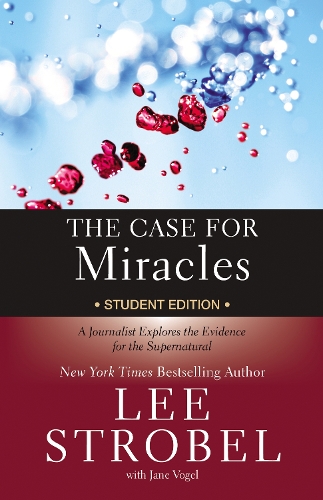 Бумажная книга «The Case for Miracles Student Edition: A Journalist Explores the Evidence for the Supernatural», автор Ли Штробель - фото №1