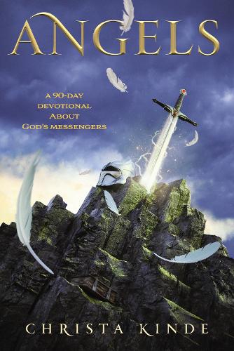 Бумажная книга «Angels: A 90-Day Devotional about God's Messengers: A 90-Day Devotional», автор Криста Й. Кинде - фото №1
