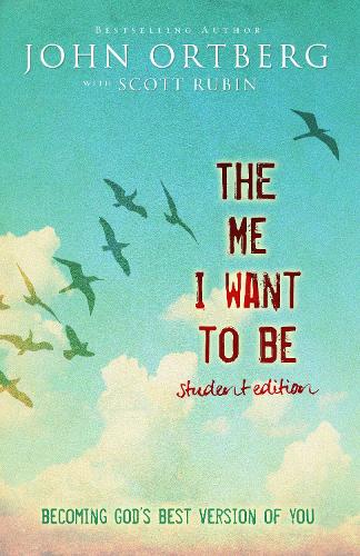 Бумажная книга «The Me I Want to Be Student Edition: Becoming God's Best Version of You», автор Джон Ортберг - фото №1