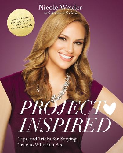 Бумажная книга «Project Inspired: Tips and Tricks for Staying True to Who You Are», автор Николь Вайдер - фото №1