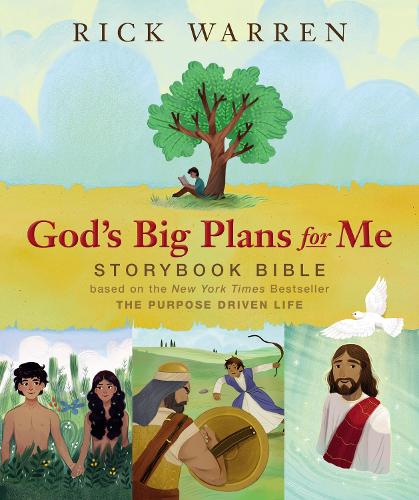 Бумажная книга «God's Big Plans for Me Storybook Bible: Based on the New York Times Bestseller The Purpose Driven Life», автор Рик Уоррен - фото №1