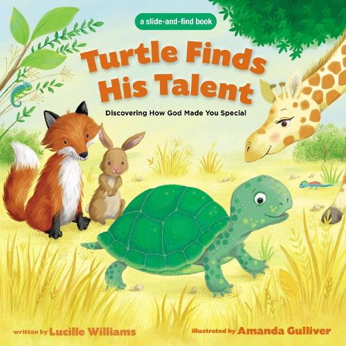 Бумажная книга «Turtle Finds His Talent: A Slide-and-Find Book: Discovering How God Made You Special», автор Люсиль Уильямс - фото №1