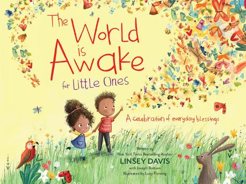 Паперова книга «The World Is Awake for Little Ones: A Celebration of Everyday Blessings», автор Лінсі Девіс - фото №1