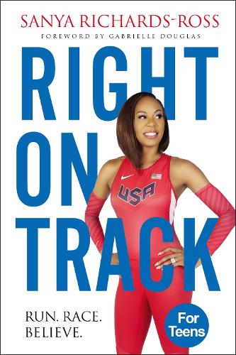 Бумажная книга «Right on Track: Run, Race, Believe», автор Саня Ричардс-Росс - фото №1