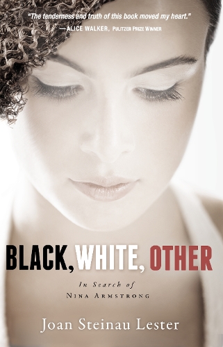 Бумажная книга «Black, White, Other: In Search of Nina Armstrong», автор Джоан Стайнау Лестер - фото №1