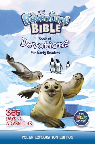 Бумажная книга «NIrV Adventure Bible Book of Devotions for Early Readers: Polar Exploration Edition: 365 Days of Adventure», автор Zondervan - фото №1
