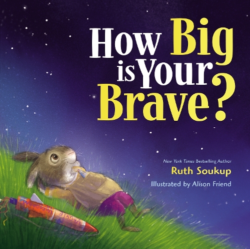 Бумажная книга «How Big Is Your Brave?», автор Рут Соукуп - фото №1