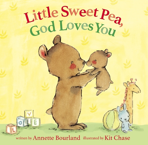 Бумажная книга «Little Sweet Pea, God Loves You», автор Аннет Бурланд - фото №1