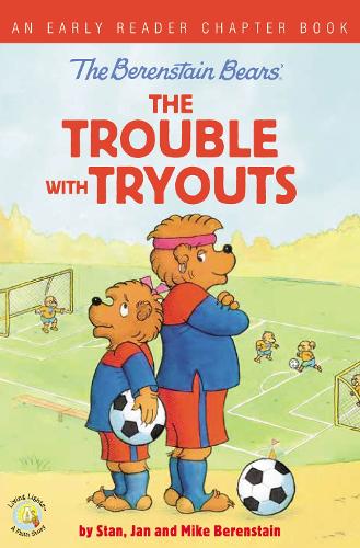 [object Object] «The Berenstain Bears The Trouble with Tryouts: An Early Reader Chapter Book», авторів Ян Беренштайн, Майк Беренштайн, Стен Беренстейн - фото №1