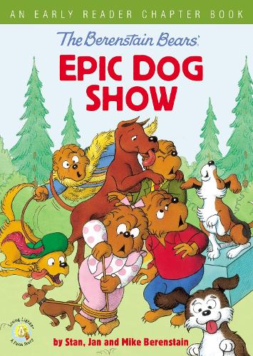 [object Object] «The Berenstain Bears' Epic Dog Show: An Early Reader Chapter Book», авторів Ян Беренштайн, Майк Беренштайн, Стен Беренстейн - фото №1