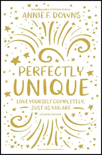 Бумажная книга «Perfectly Unique: Love Yourself Completely, Just As You Are», автор Анни Ф. Даунс - фото №1