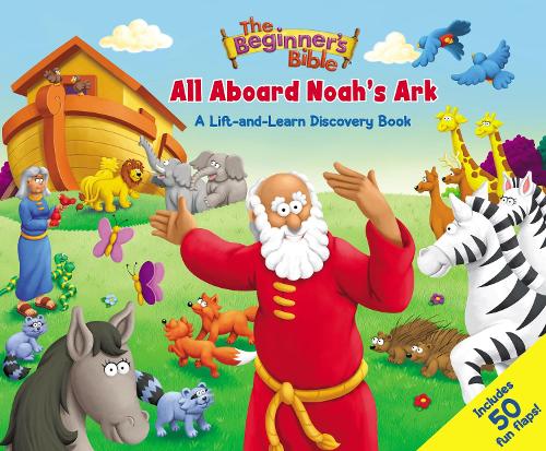 Бумажная книга «The Beginner's Bible All Aboard Noah's Ark: A Lift-and-Learn Discovery Book», автор Библия для начинающих - фото №1