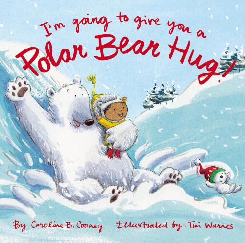 Паперова книга «I'm Going to Give You a Polar Bear Hug!: A Padded Board Book», автор Керолайн Б. Куні - фото №1