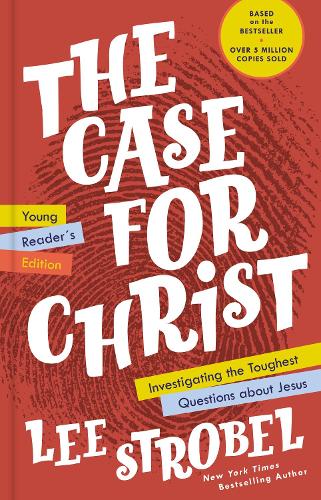 Бумажная книга «The Case for Christ Young Reader's Edition: Investigating the Toughest Questions about Jesus», автор Ли Штробель - фото №1