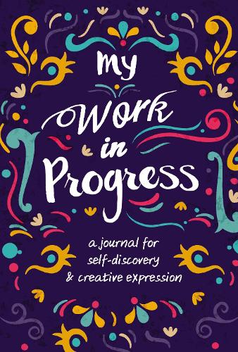 Бумажная книга «My Work in Progress: A Journal for Self-Discovery and Creative Expression», автор Zondervan - фото №1
