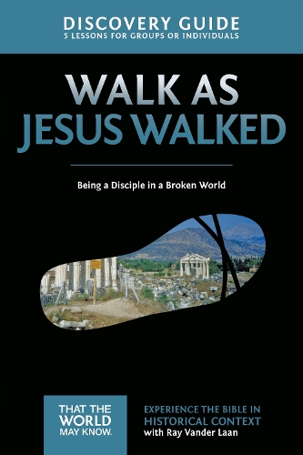 Паперова книга «Walk as Jesus Walked Discovery Guide: Being a Disciple in a Broken World», автор Рей Вандер Лаан - фото №1
