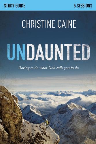 Бумажная книга «Undaunted Bible Study Guide: Daring to Do What God Calls You to Do», авторов Кристина Кейн, Шерри Харни - фото №1