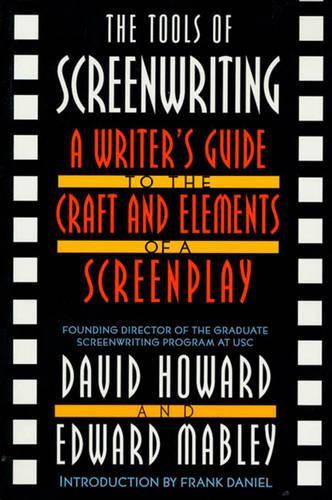 Паперова книга «The Tools Of Screenwriting», авторів Девід Говард, Едвард Мейблі - фото №1