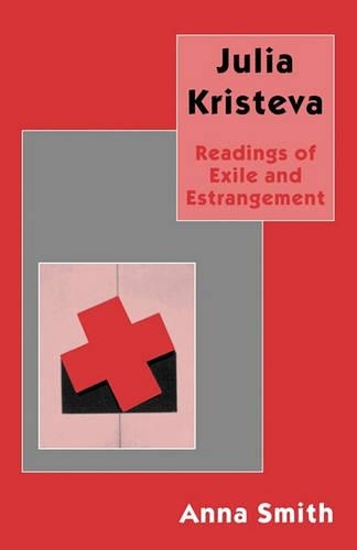 Бумажная книга «Julia Kristeva: Readings of Exile and Estrangement», автор A. Смит - фото №1