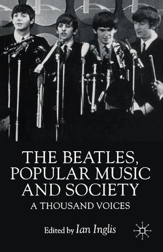 Бумажная книга «The Beatles, Popular Music and Society: A Thousand Voices», автор На На - фото №1