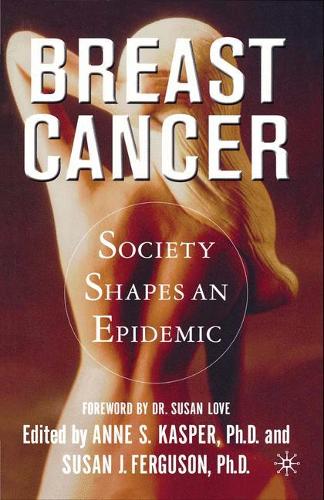 Бумажная книга «Breast Cancer: Society Shapes an Epidemic», автор На На - фото №1
