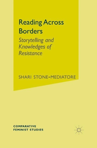Бумажная книга «Reading Across Borders: Storytelling and Knowledges of Resistance», автор С. Стоун-Медиатор - фото №1