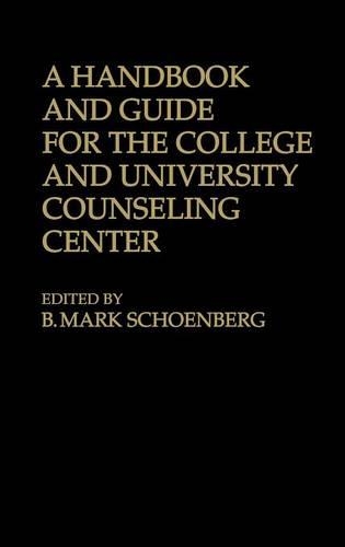 Паперова книга «A Handbook and Guide for the College and University Counseling Center», автор B. Марк Шенберг - фото №1
