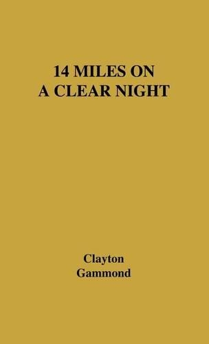 Паперова книга «14 Miles on a Clear Night», авторів Пітер Клейтон, Пітер Гаммонд - фото №1