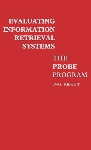 Паперова книга «Evaluating Information Retrieval Systems: The Probe Program», авторів Чарльз Х. Девіс, Єва Ківітт - фото №1