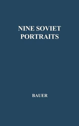 Бумажная книга «Nine Soviet Portraits», авторов Эдвард Васиолек, Рэймонд А. Бауэр - фото №1