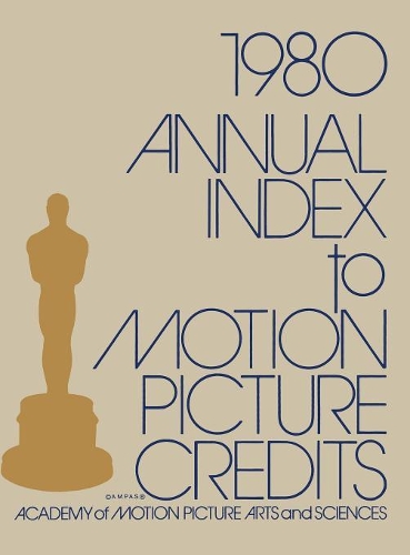 Бумажная книга «Annual Index to Motion Picture Credits 1980», автор Академия кинематографических искусств и наук - фото №1