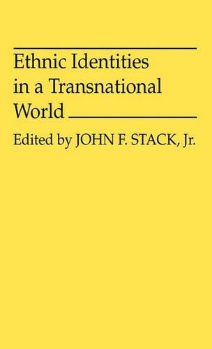 Бумажная книга «Ethnic Identities in a Transnational World», автор Джон Ф. Стэк - фото №1