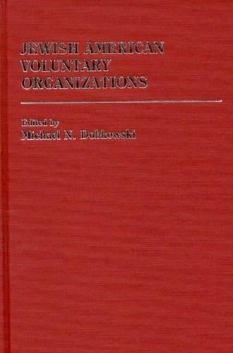 Бумажная книга «Jewish American Voluntary Organizations», автор Майкл Добковски - фото №1