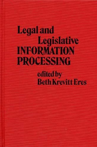 Паперова книга «Legal and Legislative Information Processing», авторів Бет Кревітт Ерес, Чарльз Х. Девіс - фото №1