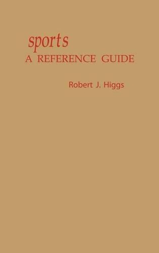 Паперова книга «Sports: A Reference Guide», автор Роберт Дж. Хіггс - фото №1