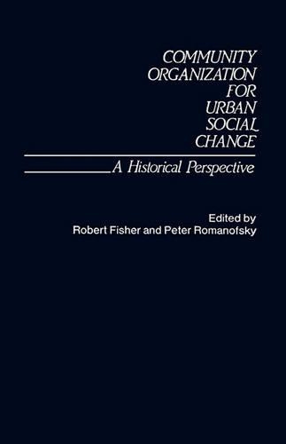 Паперова книга «Community Organization for Urban Social Change: A Historical Perspective», автор Хелен Романофскі - фото №1