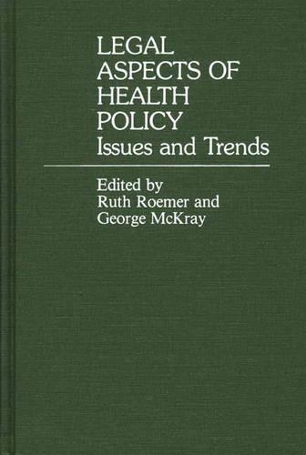 Паперова книга «Legal Aspects of Health Policy: Issues and Trends», авторів Джордж МакКрей, Рут Румер - фото №1