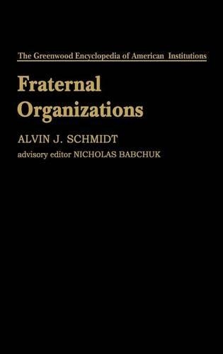 Бумажная книга «Fraternal Organizations», автор Элвин Дж. Шмидт - фото №1