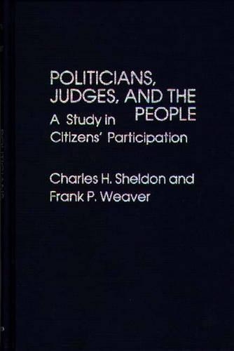 Паперова книга «Politicians, Judges, and the People: A Study in Citizens' Participation», авторів Ф. Паркс Вівер, С. Алан Вівер, Сара Вівер - фото №1