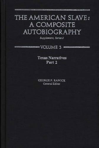 Бумажная книга «The American Slave: Texas Narratives Part 2 Vol. 3», автор Жюль Равик - фото №1