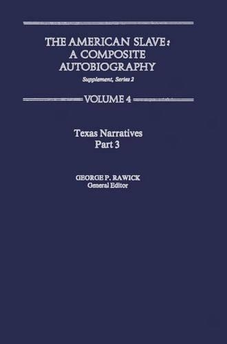Бумажная книга «The American Slave: Texas Narratives Part 3 Vol. 4», автор Жюль Равик - фото №1