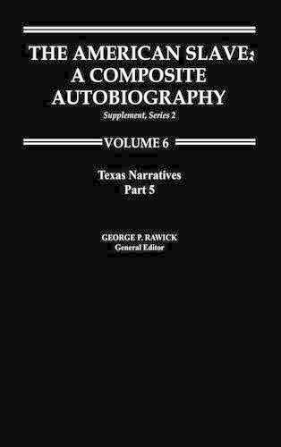 Бумажная книга «The American Slave: Texas Narratives Part 5, Supplement Series 2 Vol. 6», автор Жюль Равик - фото №1