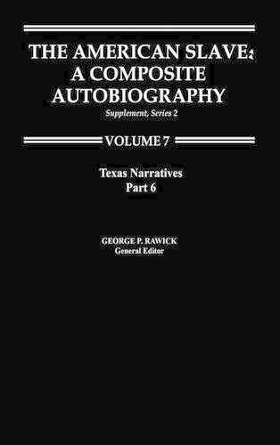 Бумажная книга «The American Slave: Texas Narratives Part 6, Supp. Ser. 2, Vol. 7», автор Жюль Равик - фото №1
