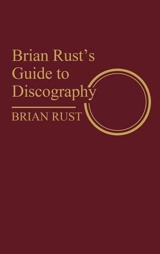 Паперова книга «Brian Rust's Guide to Discography», автор Брайан Раст - фото №1