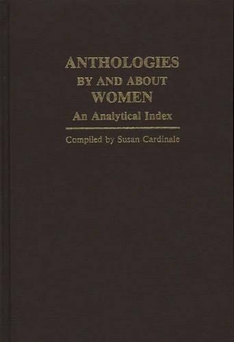 Бумажная книга «Anthologies by and about Women: An Analytical Index», автор Сьюзен Кардинале - фото №1