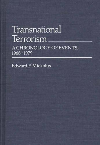 Бумажная книга «Transnational Terrorism: A Chronology of Events, 1968-1979», автор Эдвард Ф. Миколус - фото №1