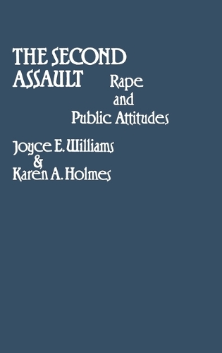Бумажная книга «The Second Assault: Rape and Public Attitudes», авторов Джойс Э. Уильямс, Карен А. Холмс - фото №1