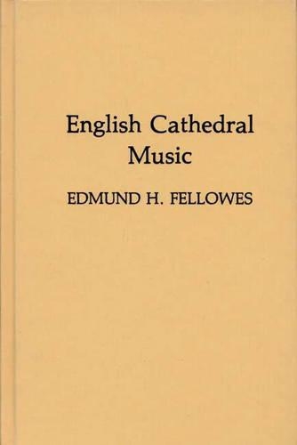 Паперова книга «English Cathedral Music», автор Едмунд Х. Феллоуз - фото №1