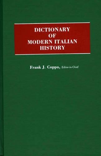 Бумажная книга «Dictionary of Modern Italian History», автор Фрэнк Дж. Коппа - фото №1