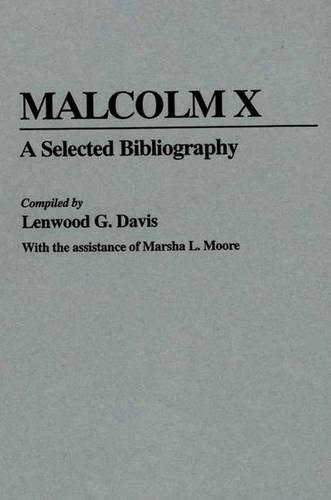 Паперова книга «Malcolm X: A Selected Bibliography», автор Ленвуд Девіс - фото №1